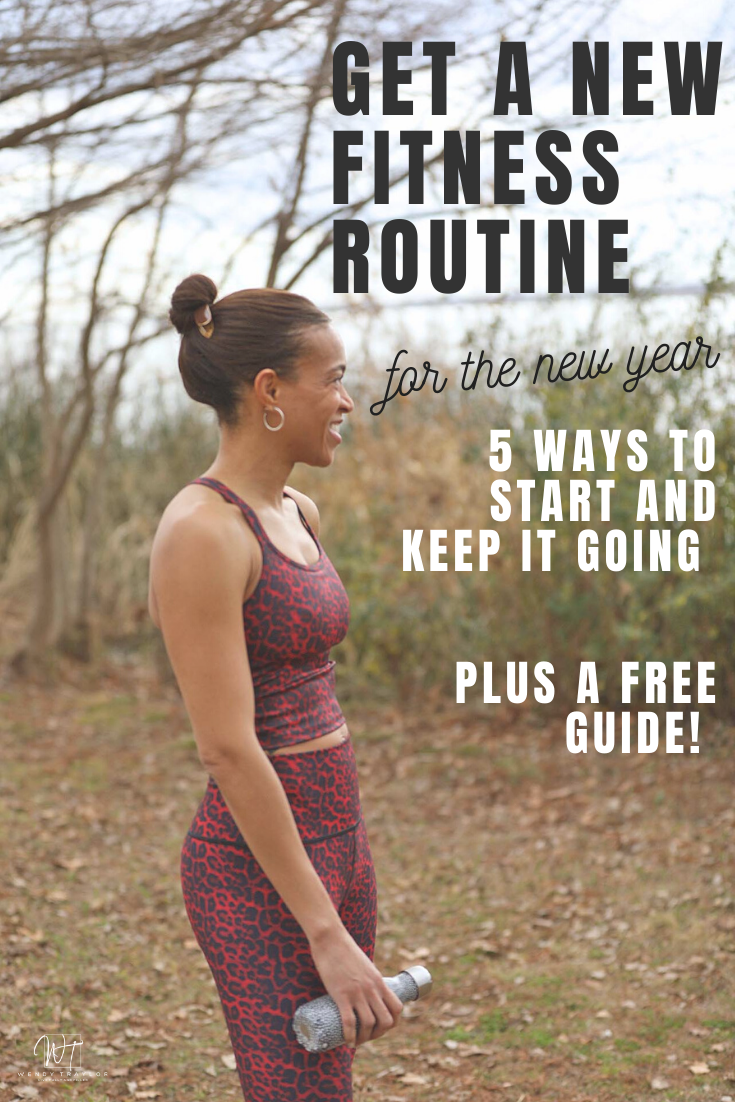 5 Great Ways to Start and Keep a New Fitness Routine